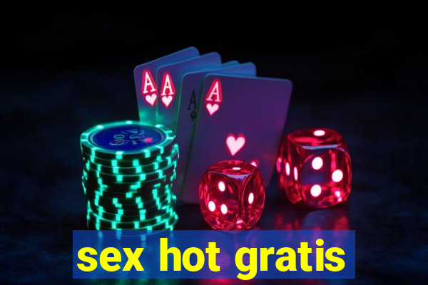 sex hot gratis